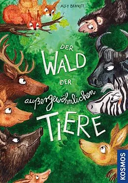 E-Book (epub) Der Wald der außergewöhnlichen Tiere von Ally Bennett