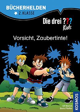 E-Book (pdf) Die drei ??? Kids, Bücherhelden, Vorsicht, Zaubertinte! (drei Fragezeichen Kids) von Ulf Blanck, Boris Pfeiffer