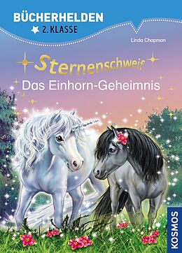 E-Book (pdf) Sternenschweif, Bücherhelden 2. Klasse, Das Einhorn-Geheimnis von Linda Chapman