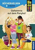 E-Book (pdf) Die drei !!!, Bücherhelden 2. Klasse, Geheimnis auf dem Ponyhof (drei Ausrufezeichen) von Jule Ambach