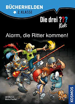 E-Book (pdf) Die drei ??? Kids, Bücherhelden, Alarm, die Ritter kommen! (drei Fragezeichen Kids) von Ulf Blanck, Boris Pfeiffer
