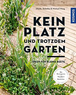 E-Book (pdf) Kein Platz und trotzdem Garten von Sibylle Maag, Rebekka Maag, Michael Maag