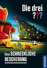 Fester Einband Die drei ??? Eine schreckliche Bescherung von Marco Sonnleitner