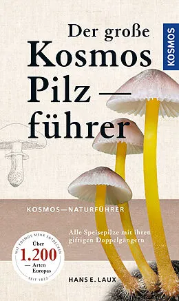 Kartonierter Einband Der große Kosmos Pilzführer von Hans E. Laux