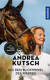 Kartonierter Einband Andrea Kutsch - Aus dem Blickwinkel des Pferdes von Andrea Kutsch