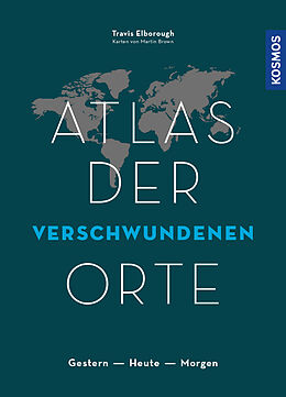 Fester Einband Atlas der verschwundenen Orte von Travis Elborough