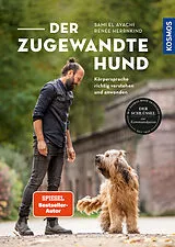 Kartonierter Einband Der zugewandte Hund von Sami El Ayachi, Renée Herrnkind