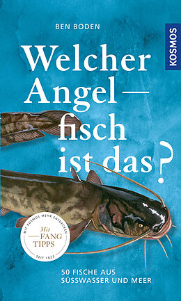 Kartonierter Einband Welcher Angelfisch ist das? von Ben Boden