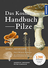 Kartonierter Einband Das Kosmos Handbuch Pilze von Andreas Gminder, Peter Karasch