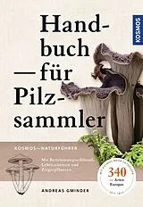Kartonierter Einband Handbuch für Pilzsammler von Andreas Gminder