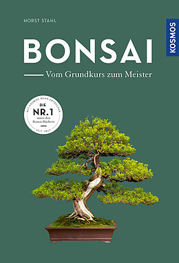 Fester Einband Bonsai - vom Grundkurs zum Meister von Horst Stahl