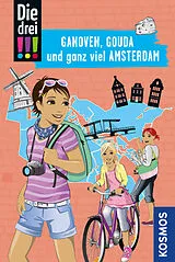 Kartonierter Einband Die drei !!!, Ganoven, Gouda und ganz viel Amsterdam von Jule Ambach