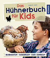 Kartonierter Einband Das Hühnerbuch für Kids von Robert Höck