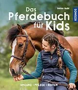 Kartonierter Einband Das Pferdebuch für Kids von Sarah Bude