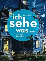 Fester Einband Ich sehe was, Gruselige Bilderrätsel von Jean Marzollo