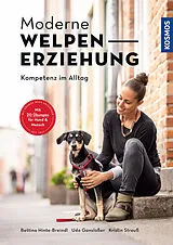Kartonierter Einband Moderne Welpenerziehung von Udo Gansloßer, Bettina Hinte-Breindl, Kristin Strauß