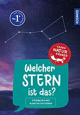 Kartonierter Einband Welcher Stern ist das? Kindernaturführer von Susanne Dambeck, Thorsten Dambeck