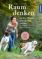 Fester Einband Raumdenken® in der Hundeerziehung von Ursula Löckenhoff