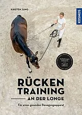 Fester Einband Rückentraining an der Longe von Kirsten Jung