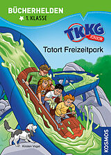 Fester Einband TKKG Junior, Bücherhelden 1. Klasse, Tatort Freizeitpark von Kirsten Vogel