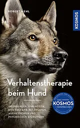 Fester Einband Verhaltenstherapie beim Hund von Robert Mehl