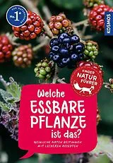 Kartonierter Einband Welche essbare Pflanze ist das? Kindernaturführer von Katrin Hecker, Frank Hecker