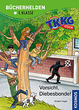 Fester Einband TKKG Junior, Bücherhelden 1. Klasse, Vorsicht, Diebesbande! von Kirsten Vogel
