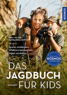 Kartonierter Einband Das Jagdbuch für Kids von Inga Haase, Katharina Giffei