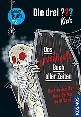 Fester Einband Die drei ??? Kids, Das gruseligste Buch aller Zeiten von Ulf Blanck