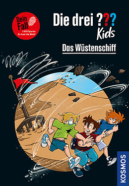 Fester Einband Die drei ??? Kids Dein Fall, Das Wüstenschiff von Boris Pfeiffer