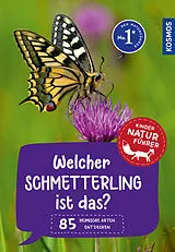 Kartonierter Einband Welcher Schmetterling ist das? Kindernaturführer von Jens Poschadel