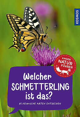 Kartonierter Einband Welcher Schmetterling ist das? Kindernaturführer von Jens Poschadel