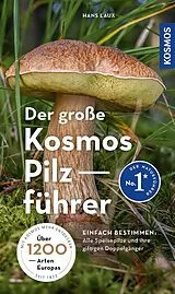 Kartonierter Einband (Kt) Der große Kosmos Pilzführer von Hans E. Laux
