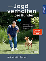 Fester Einband Jagdverhalten bei Hunden von Martin Rütter, Andrea Buisman