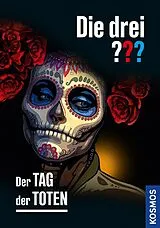 Fester Einband Die drei ??? Der Tag der Toten von Marco Sonnleitner