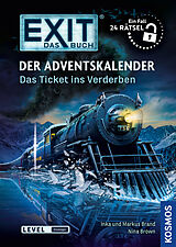 Kartonierter Einband EXIT® - Das Buch: Der Adventskalender von Nina Brown, Inka Brand, Brand, Markus