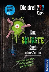 Fester Einband Die drei ??? Kids, Das ekligste Buch aller Zeiten von Ulf Blanck