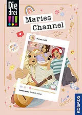 Kartonierter Einband Die drei !!!, Maries Channel, #endlich_online von Sina Flammang
