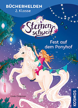 Fester Einband Sternenschweif, Bücherhelden 2. Klasse, Fest auf dem Ponyhof von Linda Chapman