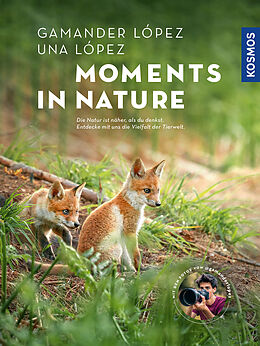 Fester Einband Moments in Nature von Gamander López, Una López