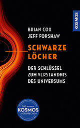 Fester Einband Schwarze Löcher von Brian Cox, Jeff Forshaw