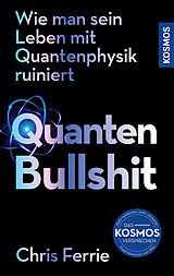 Kartonierter Einband Quanten-Bullshit von Chris Ferrie