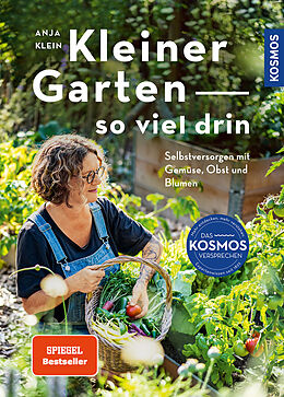 Kartonierter Einband Kleiner Garten - so viel drin von Anja Klein