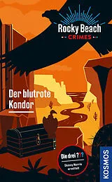 Kartonierter Einband Rocky Beach Crimes. Der blutrote Kondor von Kari Erlhoff