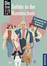 Kartonierter Einband Die drei !!!, Gefahr in der Hundeschule von Miriam Mann