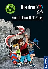 Fester Einband Die drei ??? Kids Raub auf der Ritterburg von Anja Körner