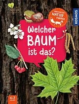 Fester Einband Mein erster Naturführer, Welcher Baum ist das? von Julia Hiller
