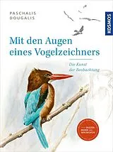 Fester Einband Mit den Augen eines Vogelzeichners von Paschalis Dougalis