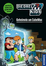 Fester Einband Die drei ??? Kids, Geheimnis um CubeMax von Calle Claus