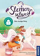 Fester Einband Sternenschweif, 2, Das mutige Pony von Linda Chapman, Anne Scheller